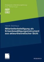 Mitarbeiterbeteiligung ALS Krisenbew ltigungsinstrument Aus Akteurtheoretischer Sicht