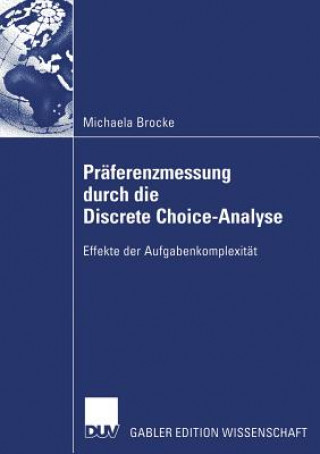 Praferenzmessung Durch Die Discrete Choice-Analyse