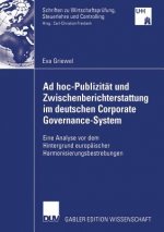 Ad Hoc-Publizit t Und Zwischenberichterstattung Im Deutschen Corporate Governance-System