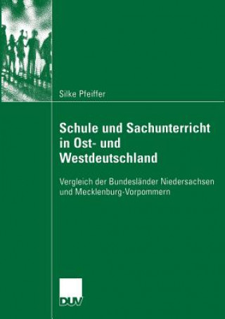 Schule Und Sachunterricht in Ost- Und Westdeutschland