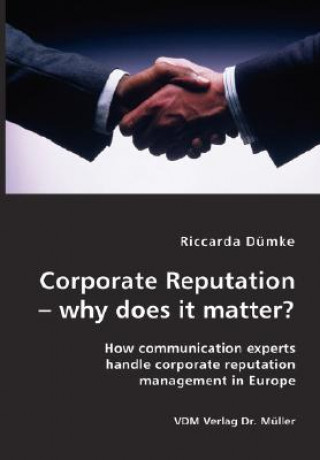 Corporate Reputation - why does it matter?