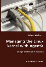 Managing the Linux kernel with AgentX- Design and Implementation