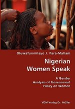 Nigerian Women Speak- A Gender Analysis of Government Policy on Women