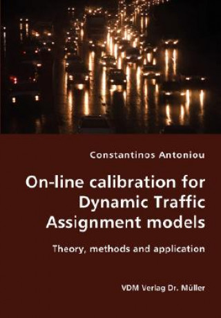 On-line calibration for Dynamic Traffic Assignment models- Theory, methods and application