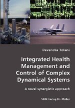 Integrated Health Management and Control of Complex Dynamical Systems