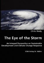 Eye of the Storm - An Integral Perspective on Sustainable Development and Climate Change Response