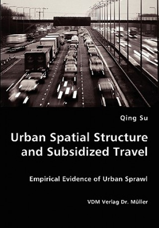 Urban Spatial Structure and Subsidized Travel