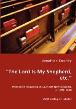 Lord Is My Shepherd, etc.