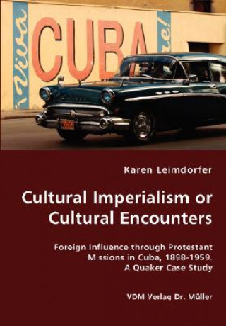 Cultural Imperialism or Cultural Encounters