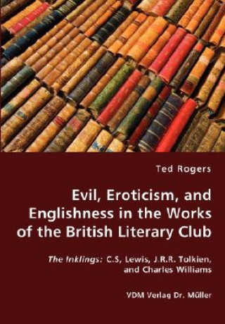 Evil, Eroticism, and Englishness in the Works of the British Literary Club