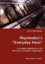 Shyamalan's Everyday Hero