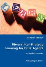 Hierarchical Strategy Learning for FLUX Agents