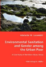 Environmental Sanitation and Gender among the Urban Poor