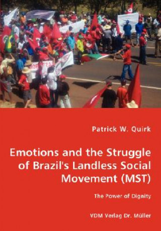 Emotions and the Struggle of Brazil's Landless Social Movement (MST)