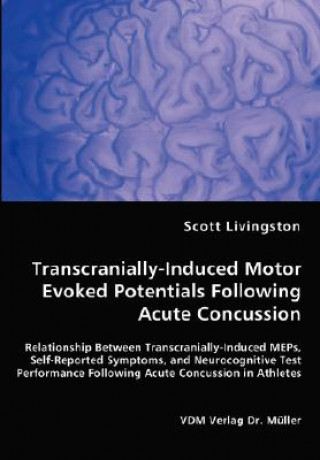 Transcranially-Induced Motor Evoked Potentials Following Acute Concussion