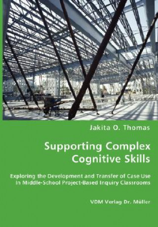 Supporting Complex Cognitive Skills