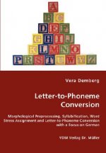 Letter-to-Phoneme Conversion - Morphological Preprocessing, Syllabification, Word Stress Assignment and Letter-to-Phoneme Conversion with a Focus on G