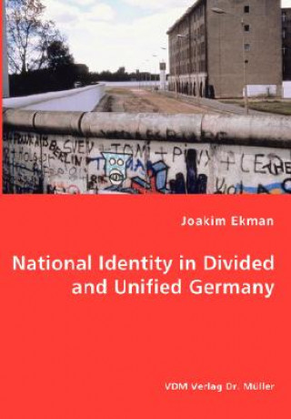 National Identity in Divided and Unified Germany