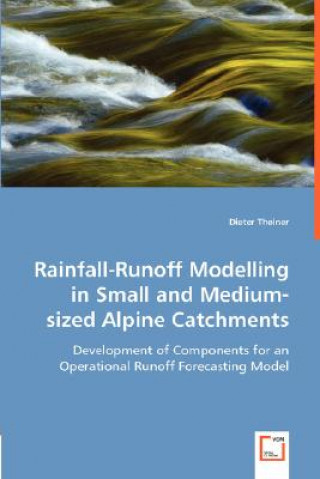 Rainfall-Runoff Modelling in Small and Medium-sized Alpine Catchments