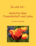 Du und ich - Gedichte uber Freundschaft und Liebe