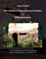 Splitterschutzunterstand Alaska in Wilhelmshaven