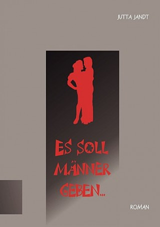 Es soll Manner geben ...