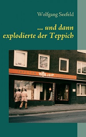... und dann explodierte der Teppich