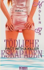Toedliche Eskapaden