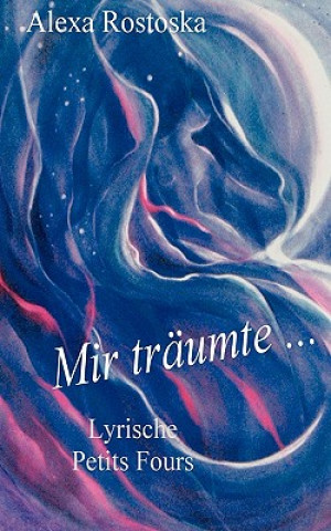 Mir traumte ...