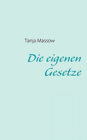 eigenen Gesetze