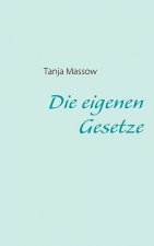 eigenen Gesetze