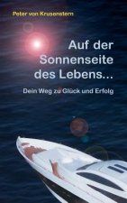 Auf der Sonnenseite des Lebens...