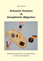 Brusseler Pralinen und Europaische Happchen