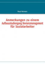 Anmerkungen zu einem Aufbausstudiengang Devianzmanagement fur Sozialarbeiter