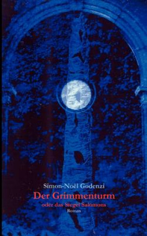 Grimmenturm oder das Siegel Salomons