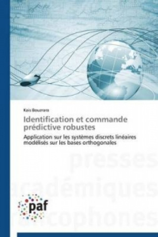 Identification Et Commande Predictive Robustes