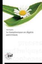 La Toxoplasmose En Algerie