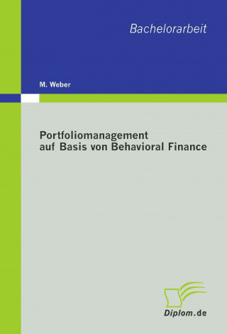 Portfoliomanagement Auf Basis Von Behavioral Finance