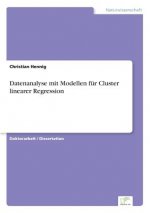 Datenanalyse mit Modellen fur Cluster linearer Regression
