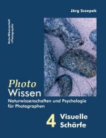 PhotoWissen - 4 Visuelle Scharfe