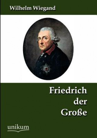 Friedrich der Grosse