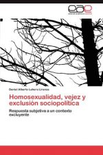 Homosexualidad, Vejez y Exclusion Sociopolitica