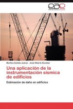 Aplicacion de La Instrumentacion Sismica de Edificios