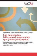 Sociedades Latinoamericanas En Las Que (Sobre)Vivi(re)Mos