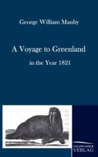 Voyage to Greenland in the Year 1821