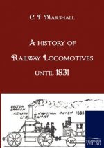 history of Railway Locomotives until 1831