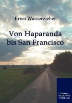 Von Haparanda bis San Francisco