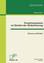Franchisesysteme im Zeichen der Globalisierung