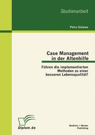 Case Management in der Altenhilfe