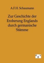 Zur Geschichte der Eroberung Englands durch germanische Stamme
